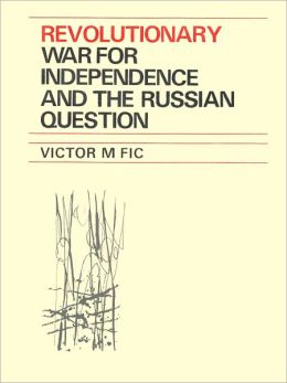 Revolutionary War For Independence And The Russian Question