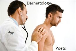 Dermatology for Poets