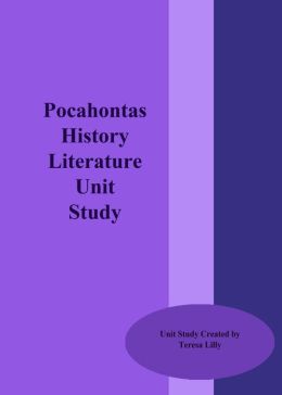 History: Pocohontas Literature Unit Study