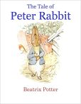 Book Cover Image. Title: The Tale of Peter Rabbit (A Children's Classic Picture Book), Author: Beatrix Potter