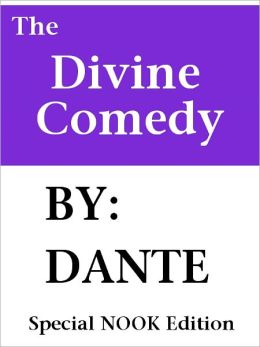 The Divine Comedy- Special NOOK Edition- With Illustrations by Dante Alighieri