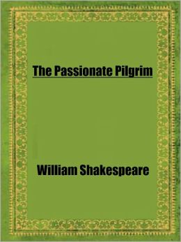 The Passionate Pilgrim by Shakespeare