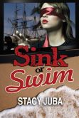 Book Cover Image. Title: Sink or Swim, Author: Stacy Juba