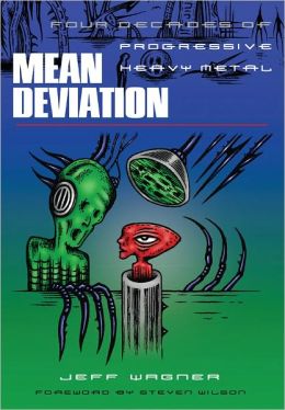 Mean Deviation: Four Decades of Progressive Heavy Metal