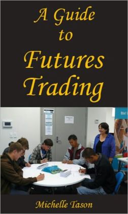 A Guide To Futures Trading