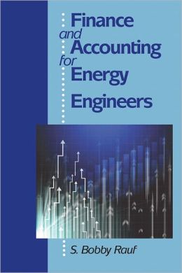 FINANCE AND ACCOUNTING FOR ENERGY ENGINEERS