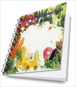 Discover The Glycemic Index Health Benefits