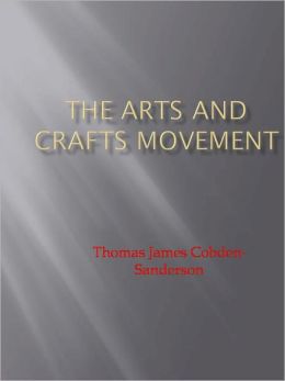 The Arts and Crafts Movement