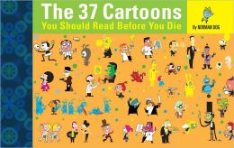 The 37 Cartoons You SHould Read Before You Die