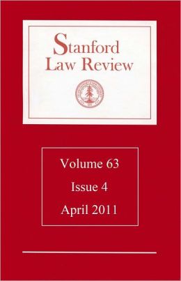 Stanford Law Review: Volume 63, Issue 4 - April 2011