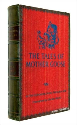 The Tales of Mother Goose (includes Red Riding Hood) - illustrated edition and links to download FREE audiobook Charles Perrault, Sam Ngo and Charles Welsh