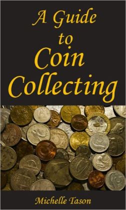 A Guide To Coin Collecting