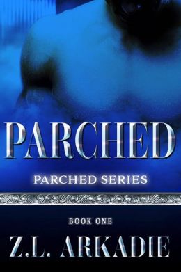 Parched (Parched Series, A Vampire Romance, #1)