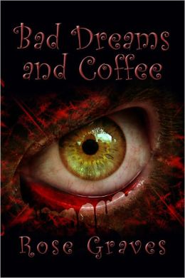 Bad Dreams and Coffee