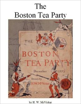 The Boston Tea Party Illustrated by H. W. McVickar ...