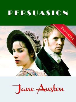 Persuasion, Jane Austen (Illustrated) By Jane Austen | 2940012872951 ...