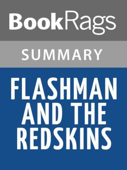Flashman and the Redskins GeorgeMacDonald Fraser