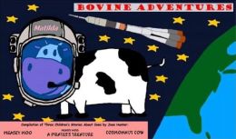 Bovine Adventures:Cows On Sea & In Outer Space