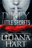 Book Cover Image. Title: Dirty Little Secrets:  A J.J. Graves Mystery (Romantic Mystery), Author: Liliana Hart