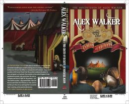 The Adventures of Alex Walker: Alex Walker and the Circus of Secrets