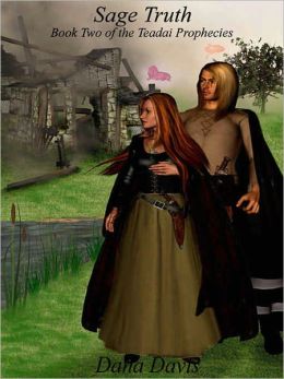 Sage Truth [Book 2 of Teadai Prophecies]