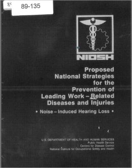 Proposed National Strategy for the Prevention of Noise-Induced Hearing Loss