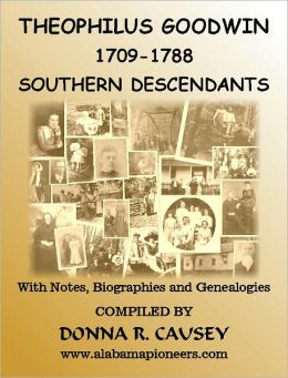 Theophilus Goodwin 1709 -1788 Southern descendants