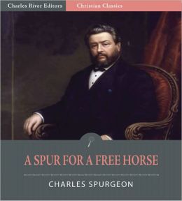 A Spur for a Free Horse (Illustrated)