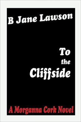 To the Cliffside: A Morganna Cork Novel