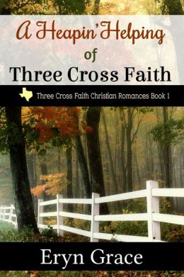 A Heapin' Helping of Three Cross Faith