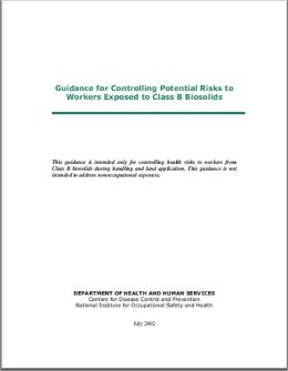 Guidance For Controlling Potential Risks To Workers Exposed to Class B Biosolids