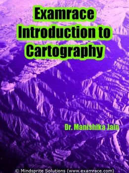Examrace Introduction to Cartography