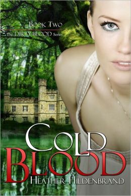 Cold Blood, book 2 Dirty Blood series
