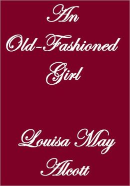 AN OLD-FASHIONED GIRL