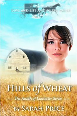 Hills of Wheat: The Amish of Lancaster