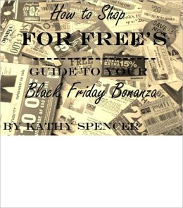 How to Shop for Free’s Guide to Your Black Friday Bonanza