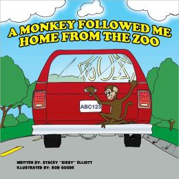 A Monkey Followed Me Home from the Zoo