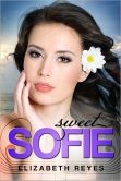 Book Cover Image. Title: Sweet Sofie, Author: Elizabeth Reyes