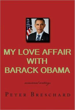 My Love Affair with Barack Obama
