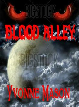 Blood Alley A Short Story