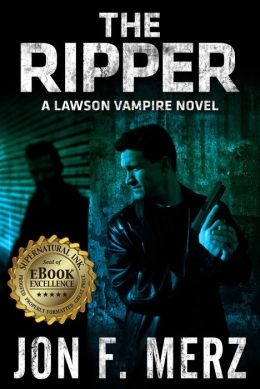 The Ripper: A Lawson Vampire Novel 6