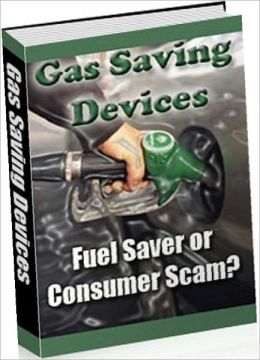 Consumer Guides eBook - Gas Saving Device - Before you buy one of them you need to do your homework.
