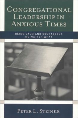 Congregational Leadership in Anxious Times