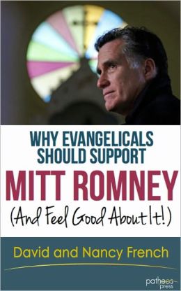 Why Evangelicals Should Support Mitt Romney (And Feel Good About It!)