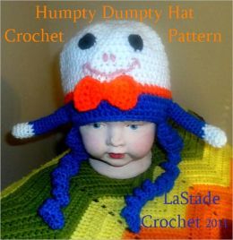 Humpty Dumpty Hat Crochet Pattern Lori Stade