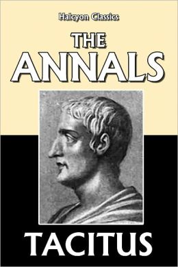 The Annals of Tacitus (Unabridged Edition)