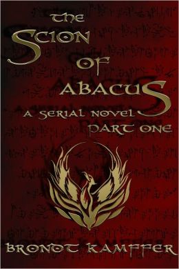 The Scion of Abacus (Serial Novel, Part 1 of 6)