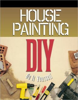 House Painting: Do It Yourself