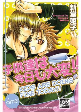 Kids Are Doing Fine Today!! (Yaoi Manga)