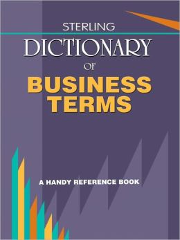 Sterling Dictionary Of Business Terms